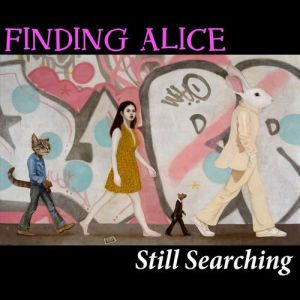 Finding Alice - Still Searching