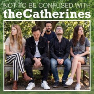 Thecatherines - Not To Be Confused With...