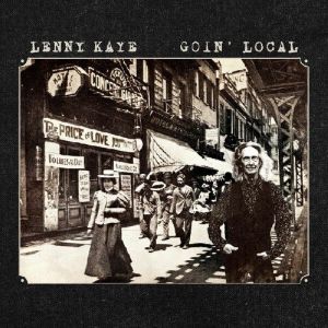 Lenny Kaye - Goin' Local
