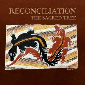 The Sacred Tree - Reconciliation