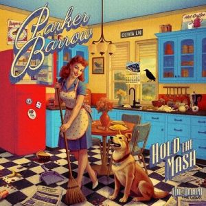 Parker Barrow - Hold The Mash (The Album)