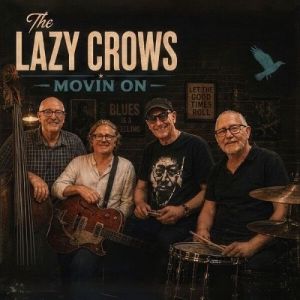 The Lazy Crows - Movin On