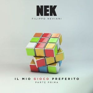 Nek - Il mio gioco preferito [Parte prima]