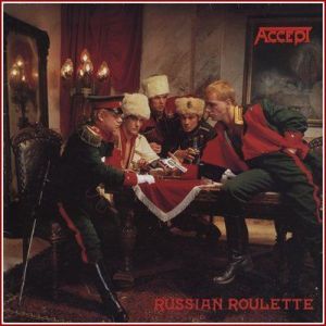 Accept - Russian Roulette