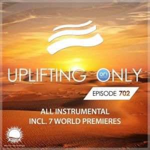 VA - Ori Uplift - Uplifting Only Episode 702