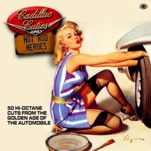 VA - Cadillac Cuties And Hot Rod Heroes