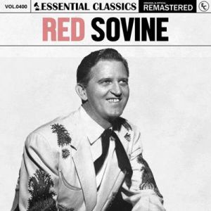 Red Sovine - Essential Classics, Vol. 400: Red Sovine [Remastered]