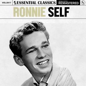 Ronnie Self - Essential Classics, Vol. 417: Ronnie Self [Remastered]