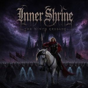 Inner Shrine - The Ninth Crusade
