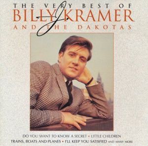 Billy J. Kramer & The Dakotas - The Very Best Of Billy J. Kramer And The Dakotas
