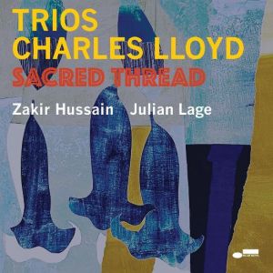 Charles Lloyd  - Trios: Sacred Thread
