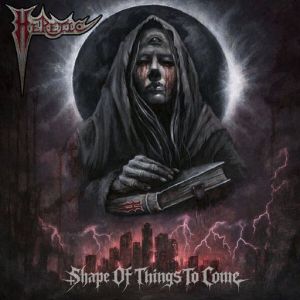Heretic - Shape Of Things To Come