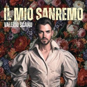Valerio Scanu - Il Mio Sanremo