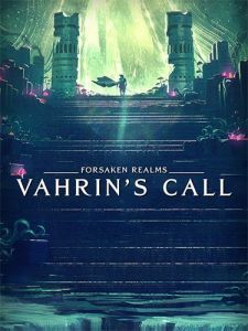 Forsaken Realms: Vahrin's Call