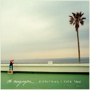 The Menzingers - Everything I Ever Saw