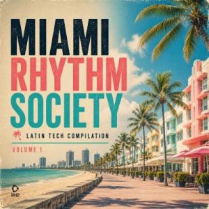 VA - Miami Rhythm Society, Vol. 1