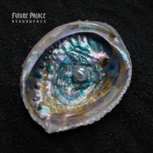 Future Palace - Resurgence