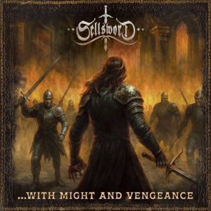Sellsword - �With Might And Vengeance