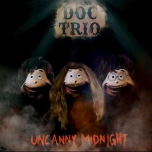 Doc Trio - Uncanny MidnightUncanny Midnight