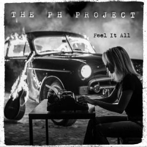 The PH Project - Feel It All