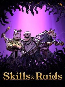 Skills & Raids