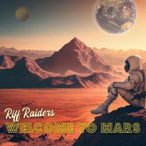Riff Raiders - Welcome to Mars