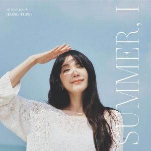 Jeong Eunji - Summer, I