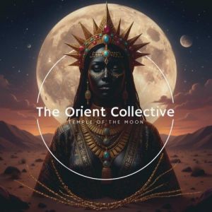 VA - The Orient Collective: Temple of the Moon