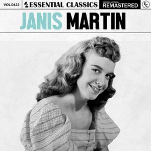 Janis Martin - Essential Classics, Vol. 422: Janis Martin [Remastered]
