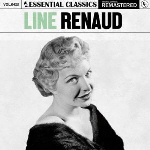 Line Renaud - Essential Classics, Vol. 423: Line Renaud [Remastered]