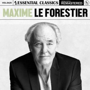 Maxime Le Forestier - Essential Classics, Vol. 429: Maxime Le Forestier [Remastered]
