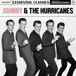 Johnny & The Hurricanes - Essential Classics, Vol. 418: Johnny &The Hurricanes [Remastered]