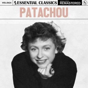 Patachou - Essential Classics, Vol. 424: Patachou [Remastered]