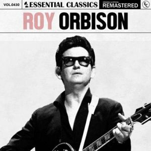 Roy Orbison - Essential Classics, Vol. 430: Roy Orbison [Remastered]