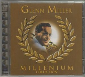 Glenn Miller - Millenium Collection [2CD]