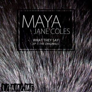 Maya Jane Coles - What They Say EP