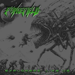 Forcefield - Explorers, Like Us