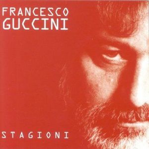 Francesco Guccini - Stagioni