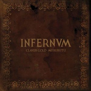 Claver Gold & Murubutu - Infernum