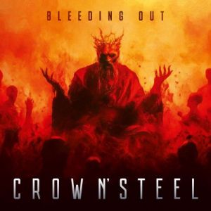 Crow N' Steel - Bleeding Out