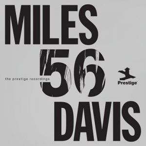 Miles Davis - Miles '56 - The Prestige Recordings [Remastered 2026]