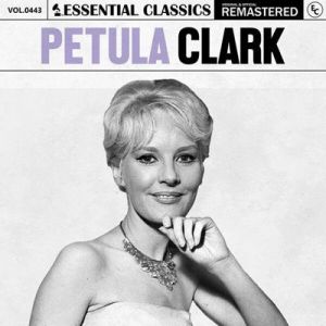 Petula Clark - Essential Classics, Vol. 443: Petula Clark [Remastered]