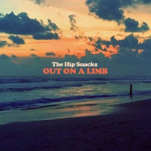 The Hip Snacks - Out On A Limb