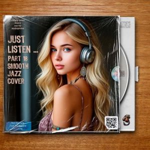 VA - Just listen ... Part 18 Smooth Jazz Cover