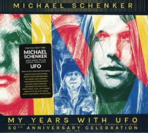 Michael Schenker - My Years With UFO (50th Anniversary Celebration 1972-1978)