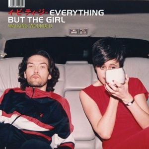 Everything But The Girl - Walking Wounded [2026 Deluxe Edition]