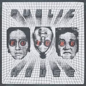 Public House - Future