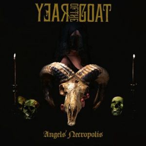Year Of The Goat - Angels' Necropolis [2026 Remaster]