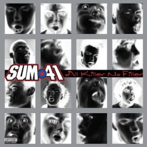Sum 41 - All Killer No Filler [25th Anniversary]