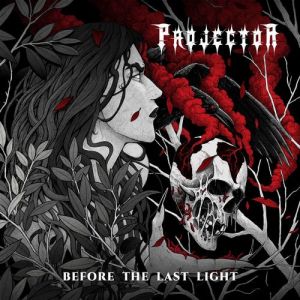 Projector - Before The Last Light